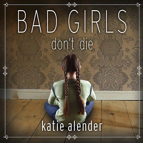 Bad Girls Don't Die