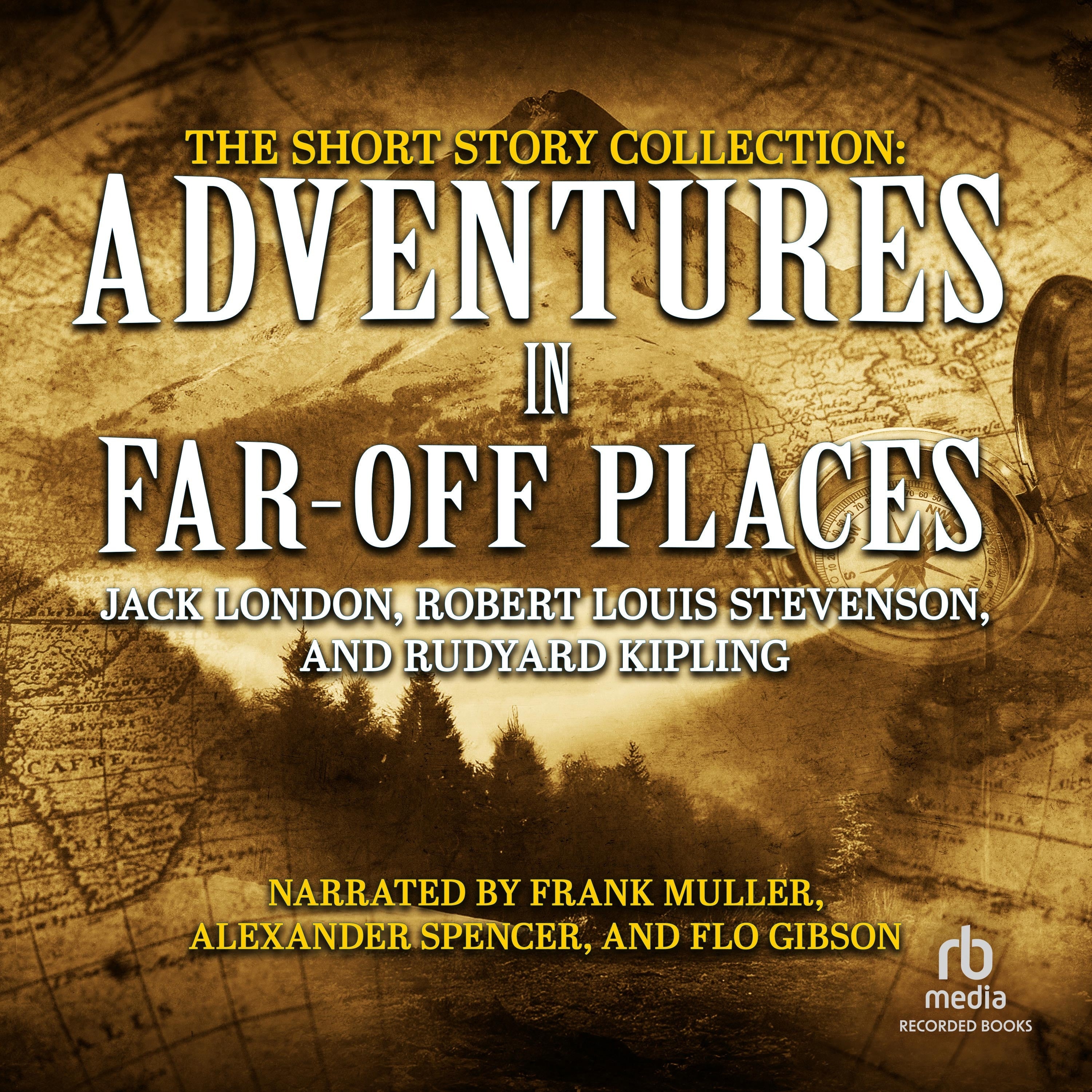 The Short Story Collection: Adventures in Far-Off Places