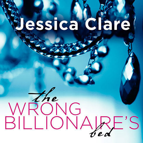 The Wrong Billionaire's Bed