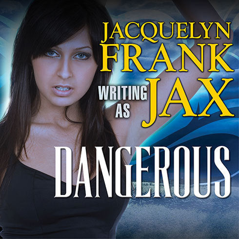 Dangerous
