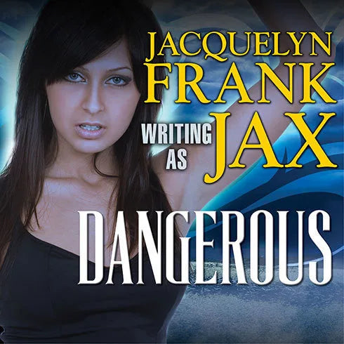 Dangerous