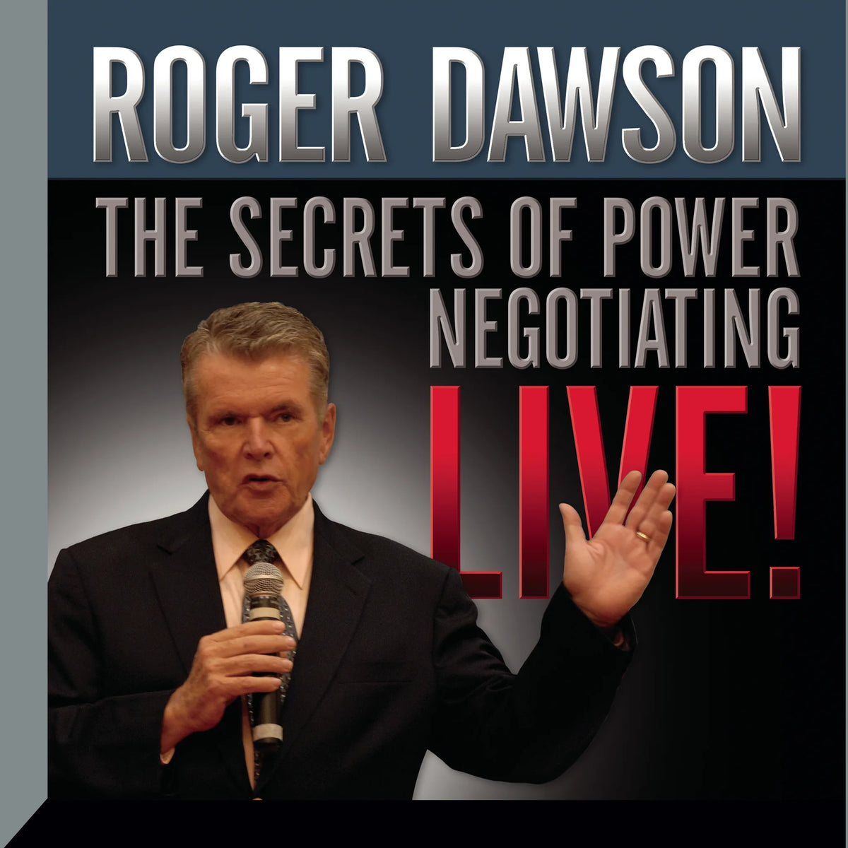 The Secrets of Power Negotiating Live!