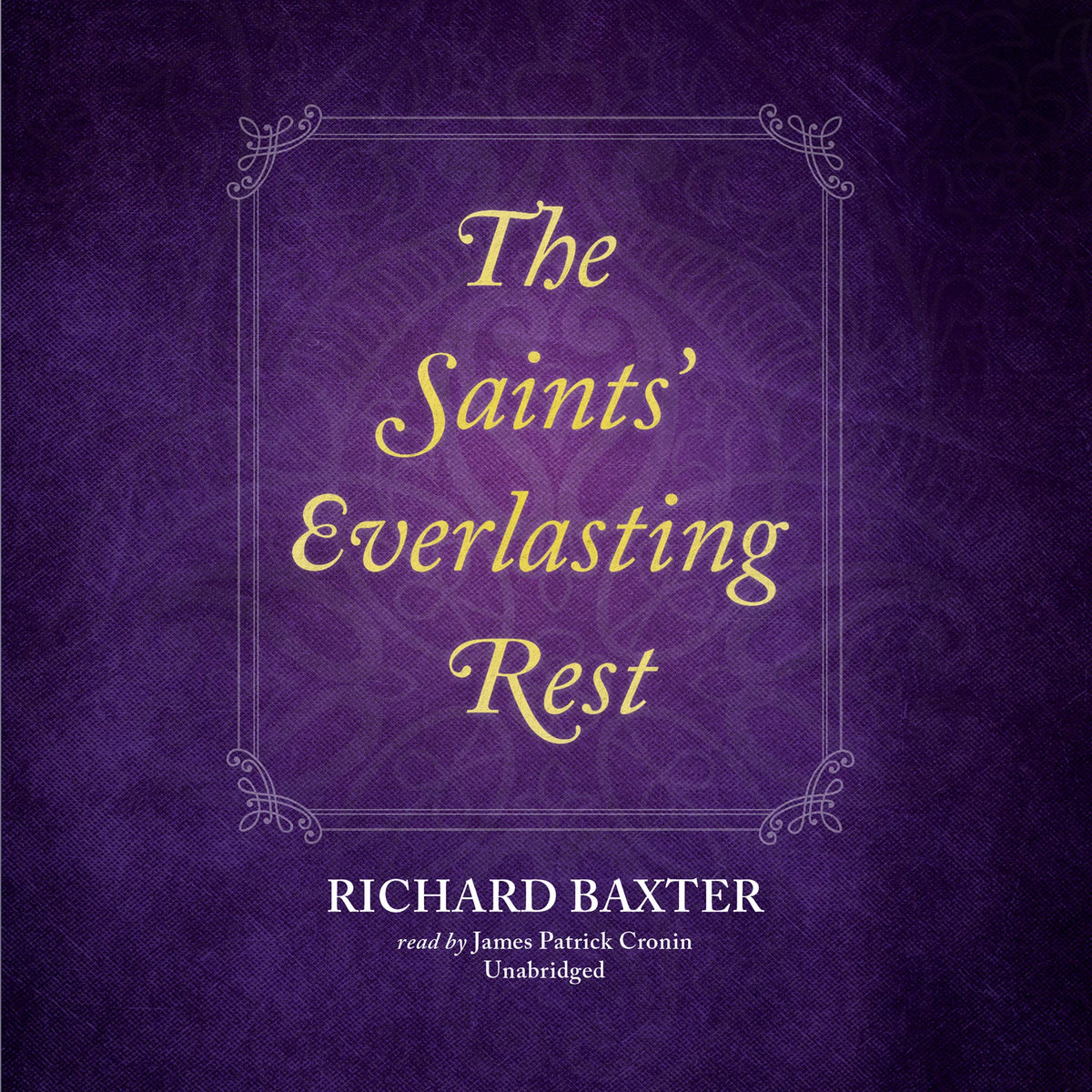 The Saints’ Everlasting Rest