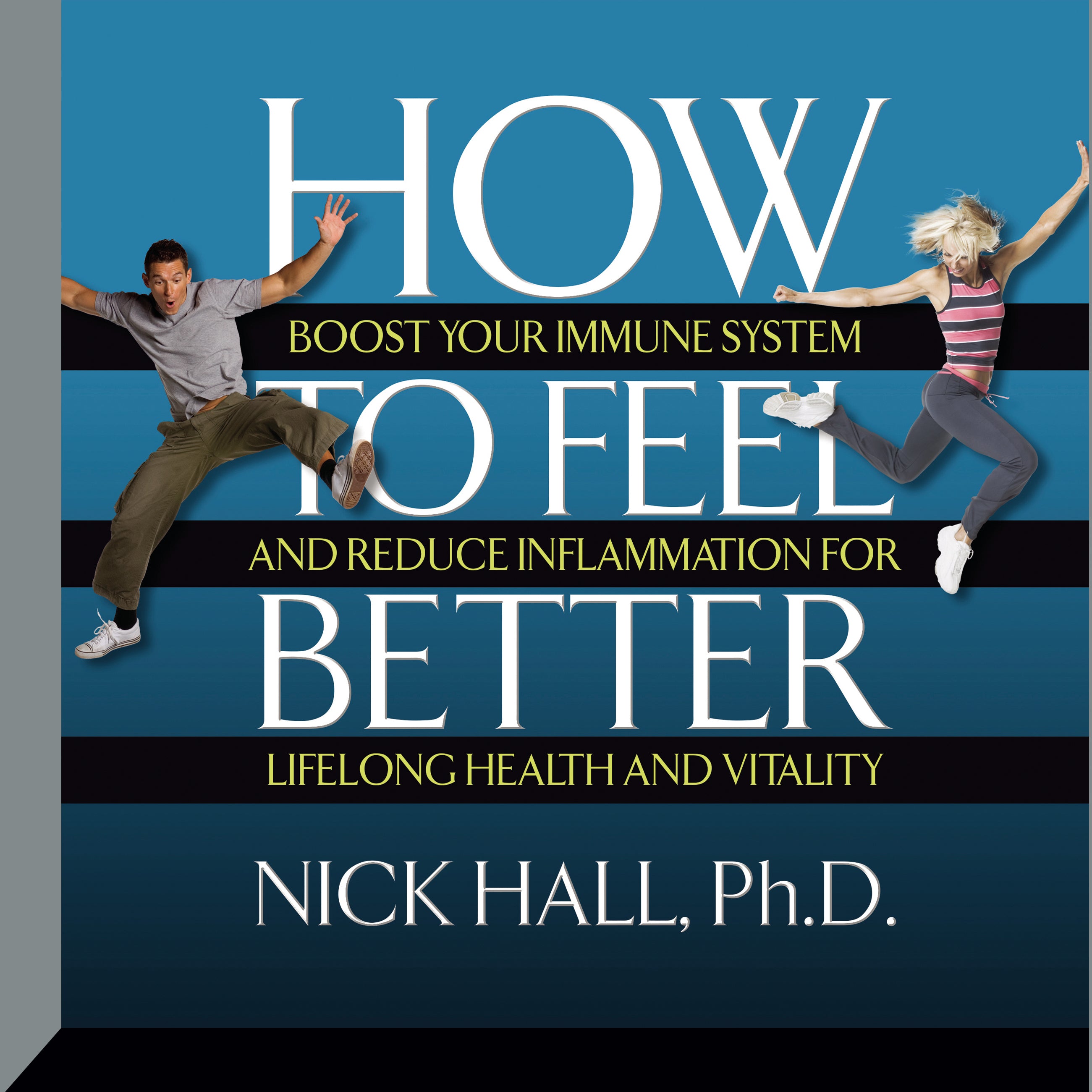 How to Feel Better