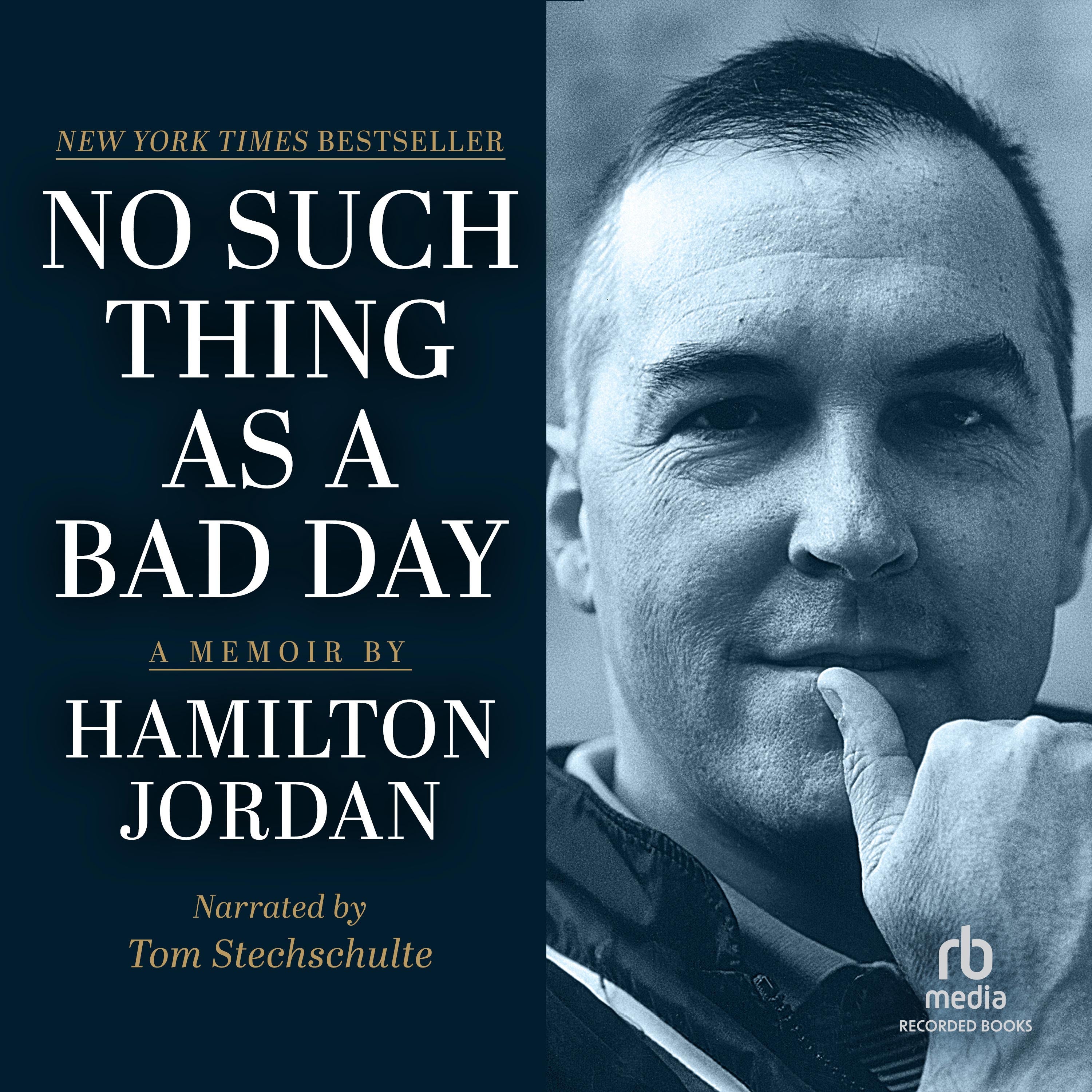 No Such Thing as a Bad Day