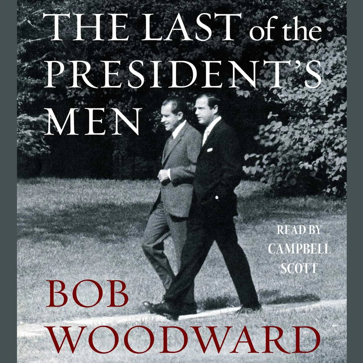 The Last of the President’s Men