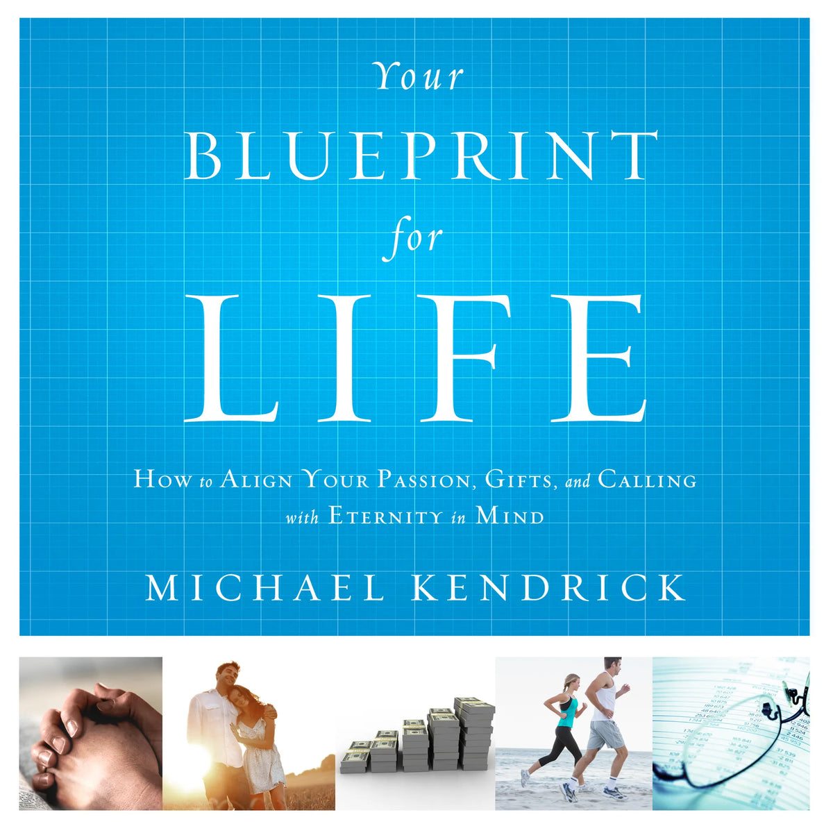 Your Blueprint For Life
