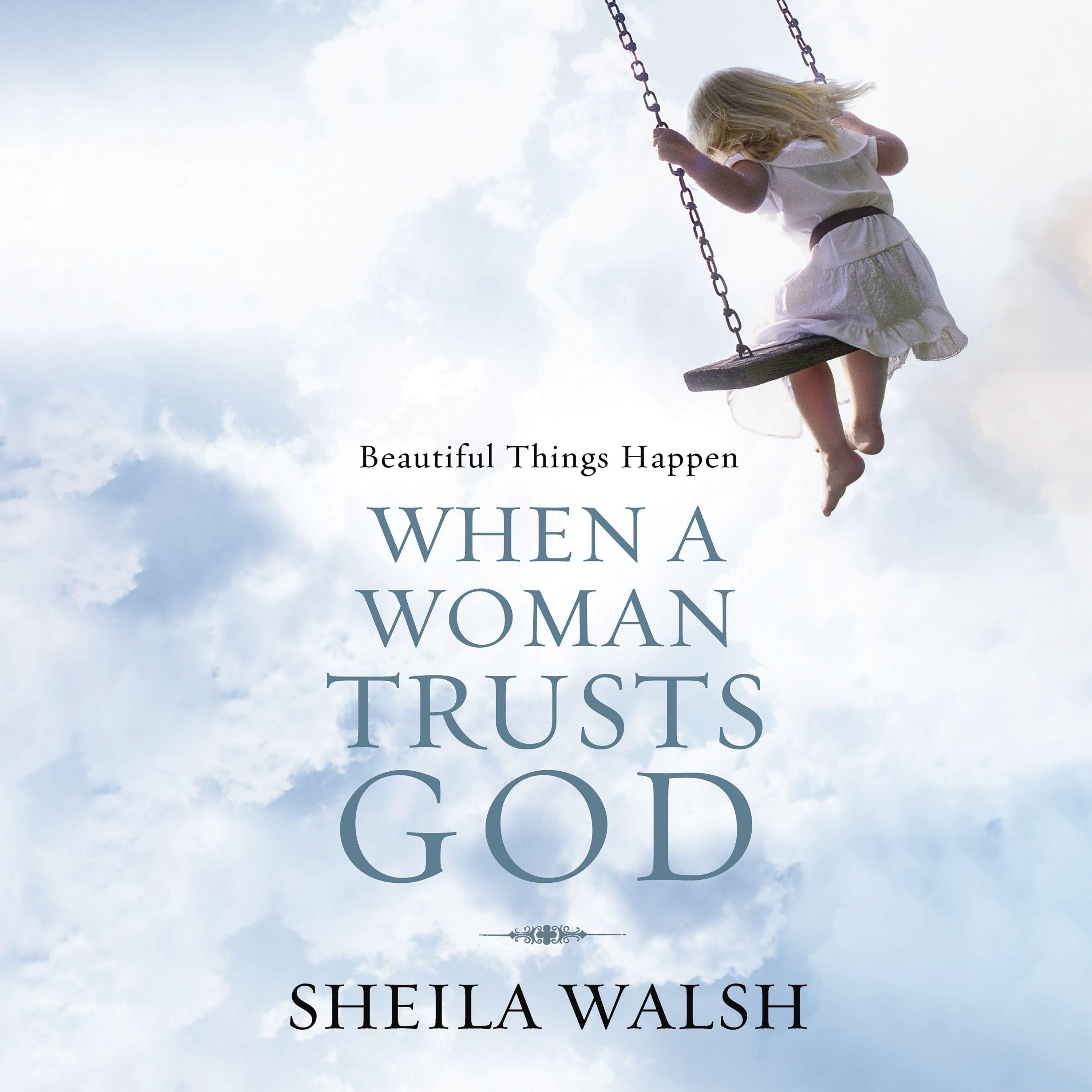 Beautiful Things Happen When a Woman Trusts God
