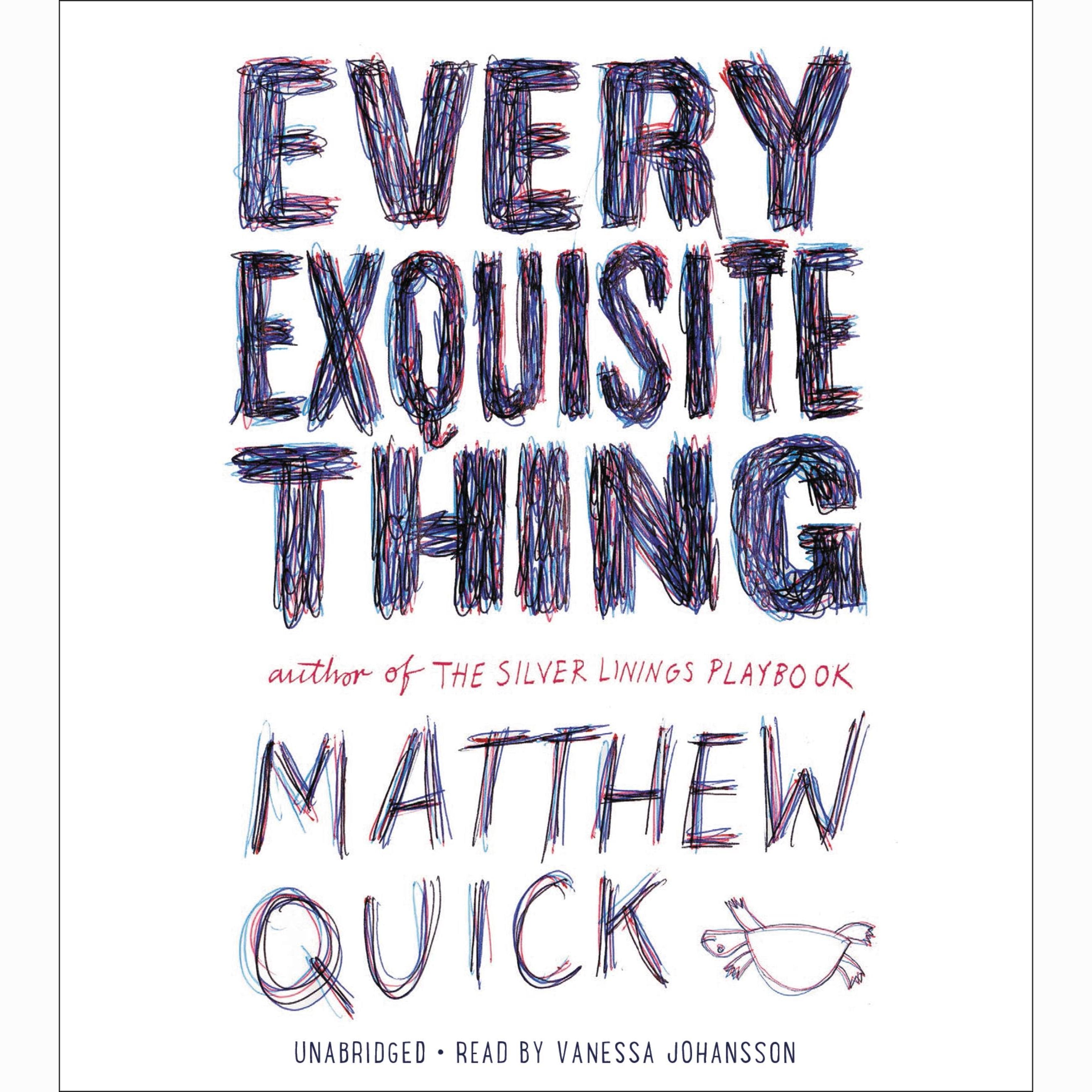 Every Exquisite Thing