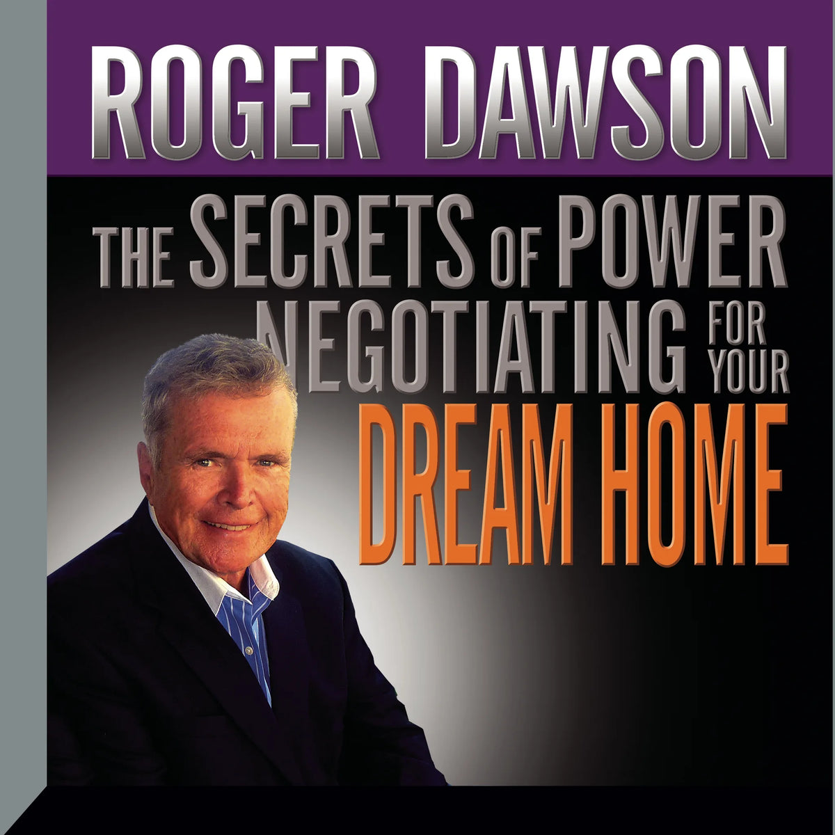 The Secrets of Power Negotiating for Your Dream Home
