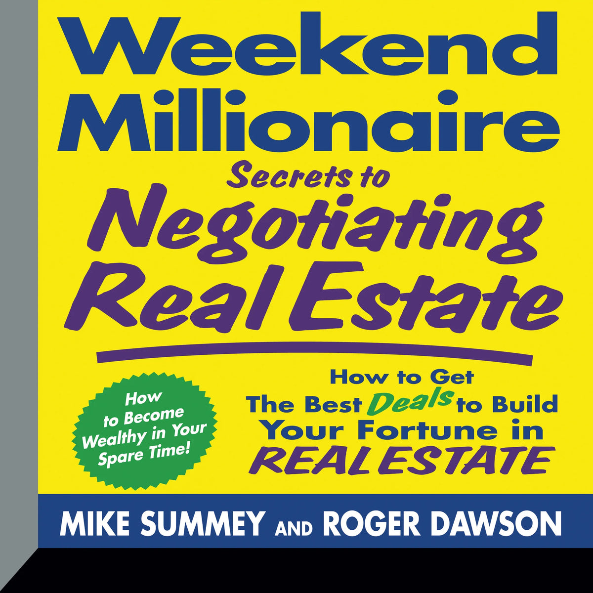Weekend Millionaire Secrets to Negotiating Real Estate