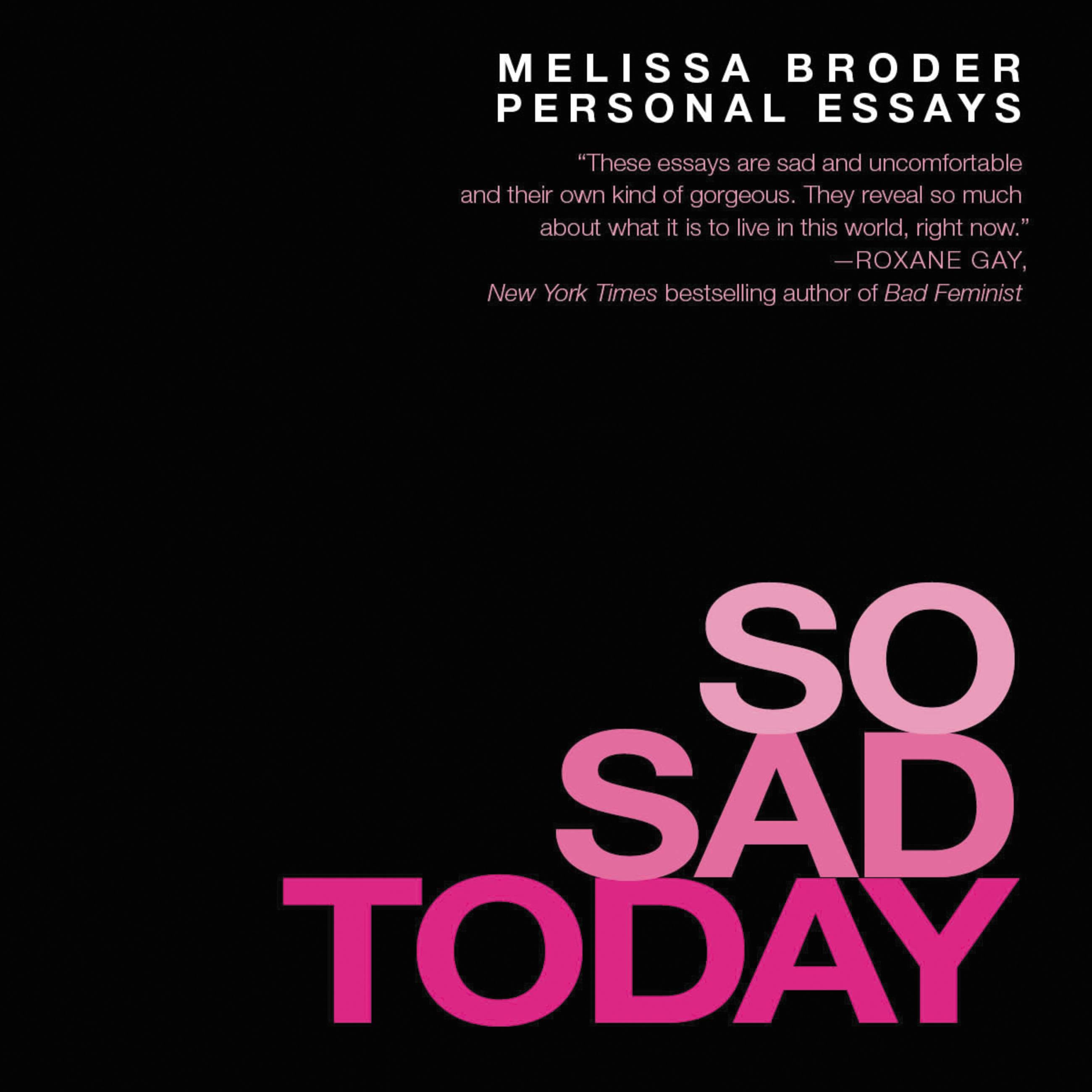 So Sad Today