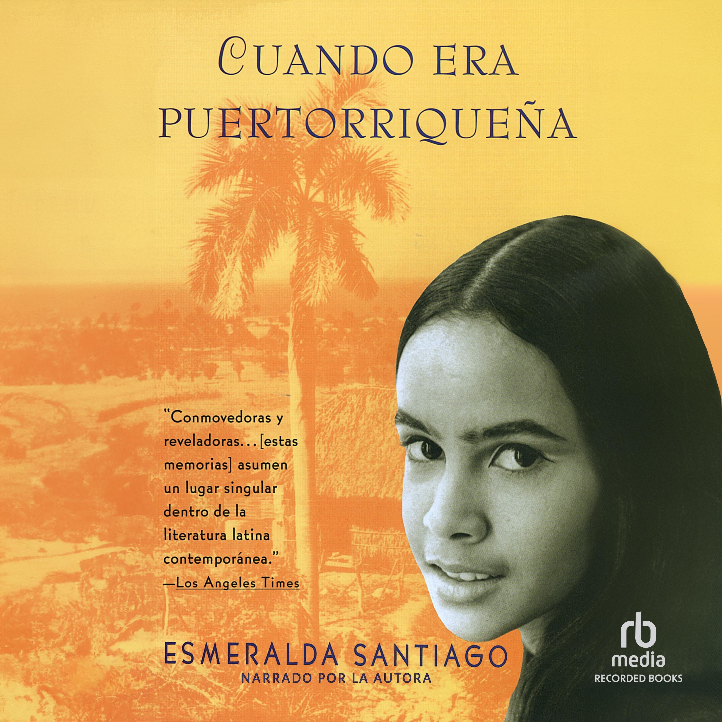 Cuando era Puertorriquena (When I Was Puerto Rican)