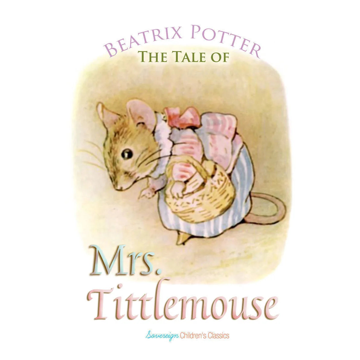 The Tale of Mrs. Tittlemouse