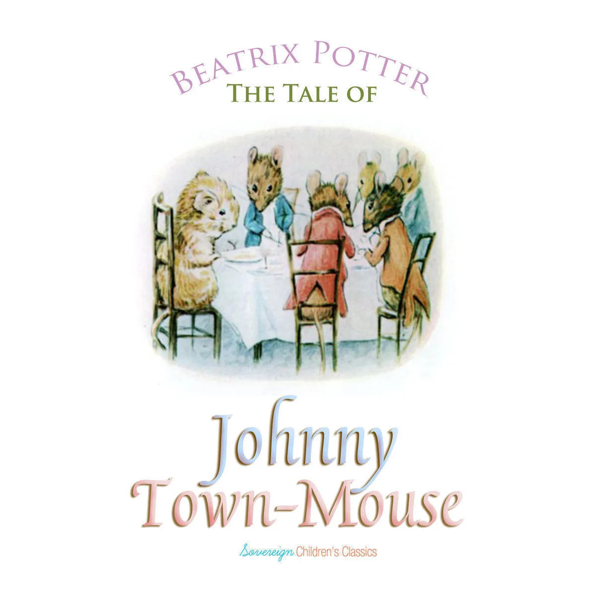 The Tale of Johnny Town-Mouse