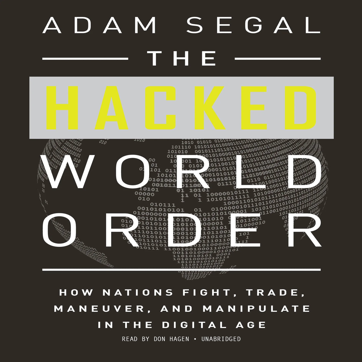 The Hacked World Order