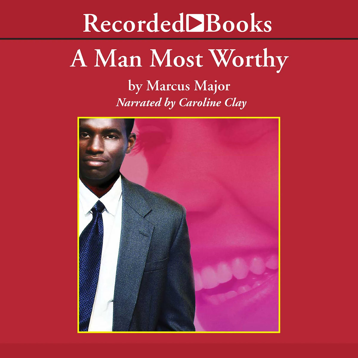 A Man Most Worthy