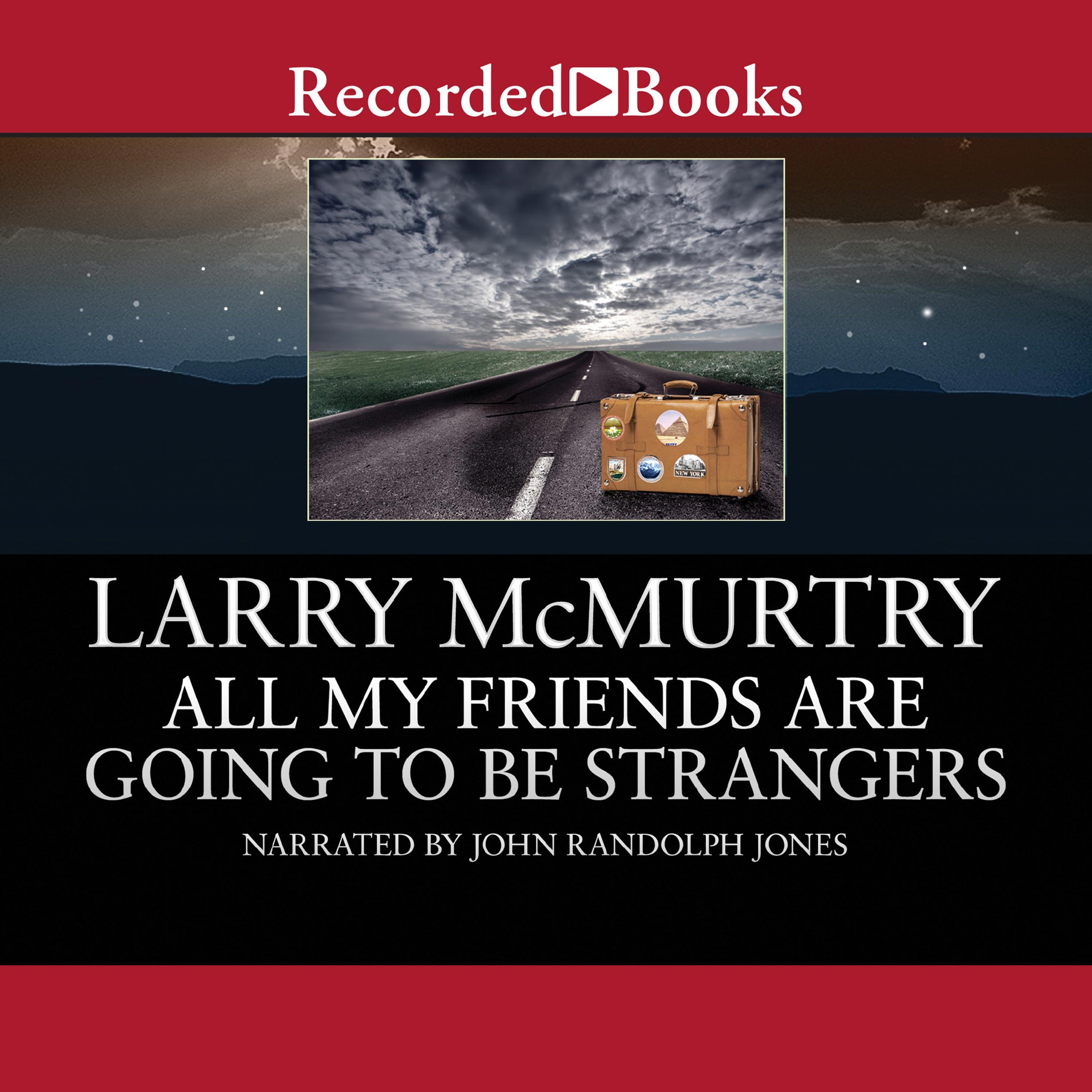 All My Friends Are Going to Be Strangers