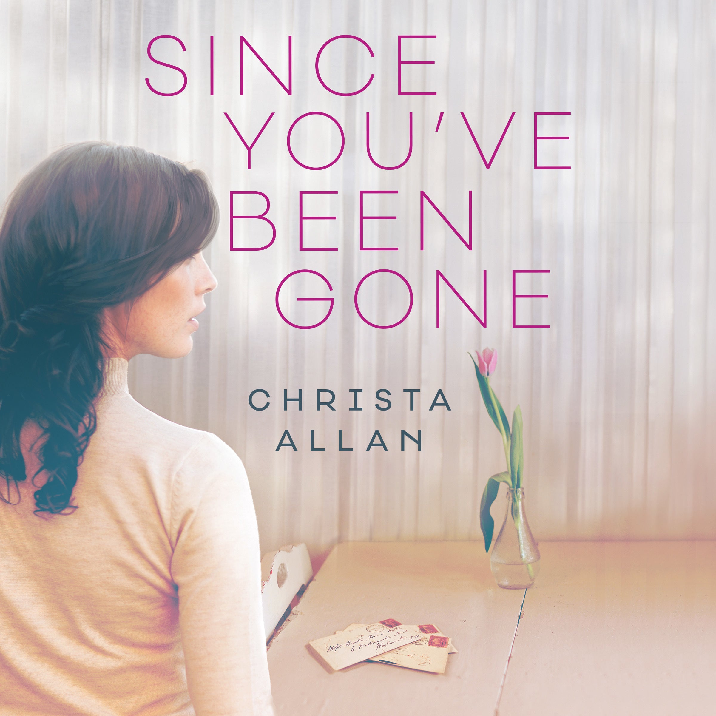 Since You've Been Gone