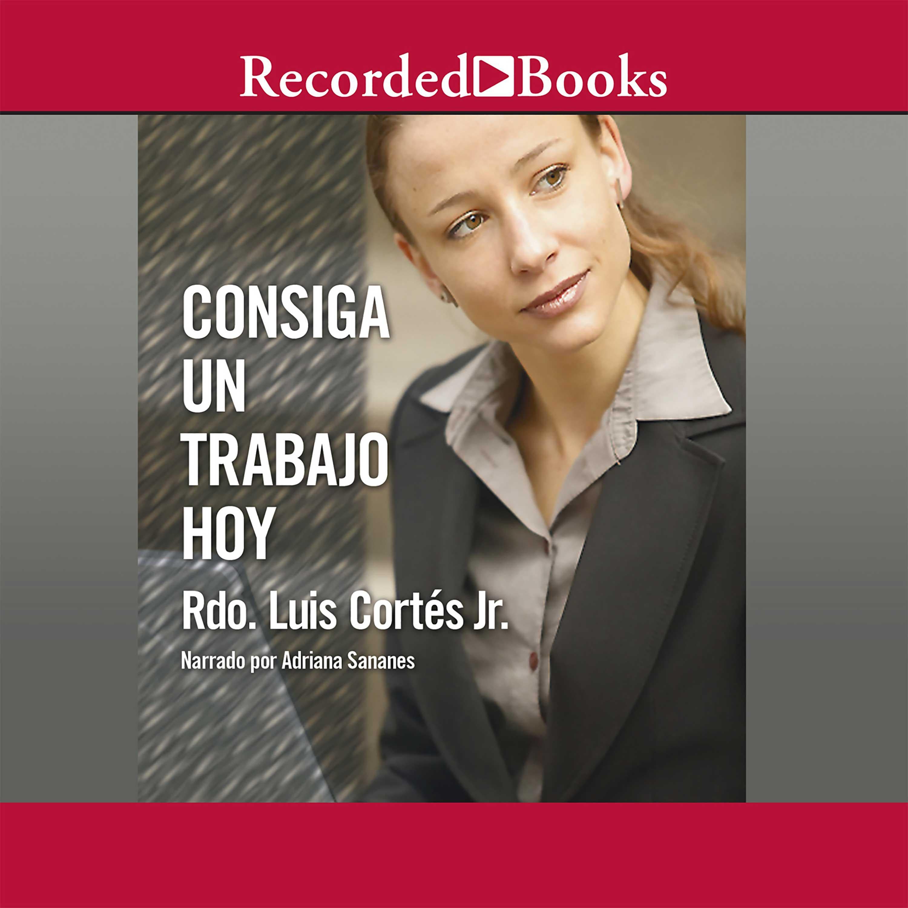 Consiga un trabajo hoy (How to Write a Resume and Get a Job)