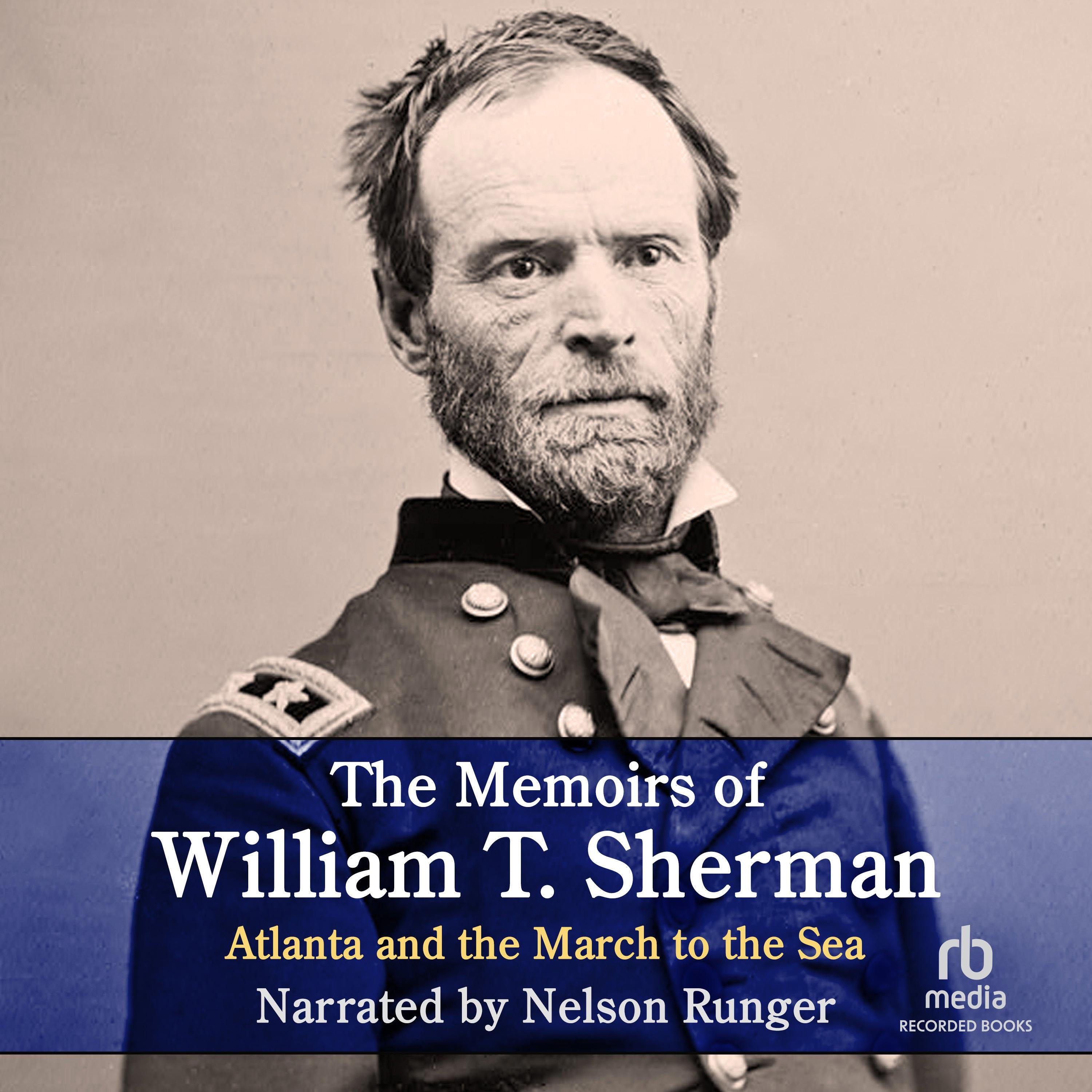 The Memoirs of William T. Sherman-Excerpts
