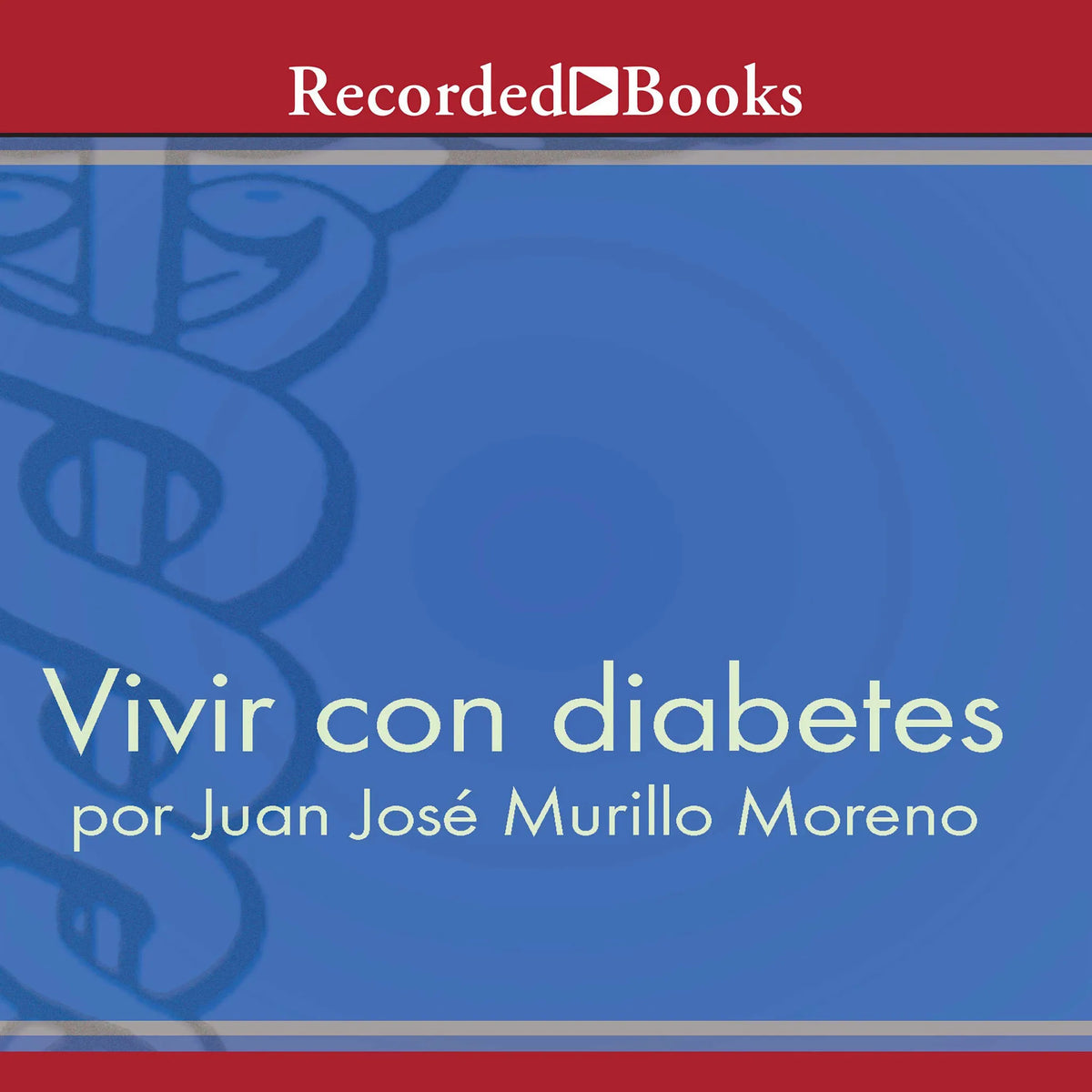 Vivir con diabetes (Living With Diabetes)