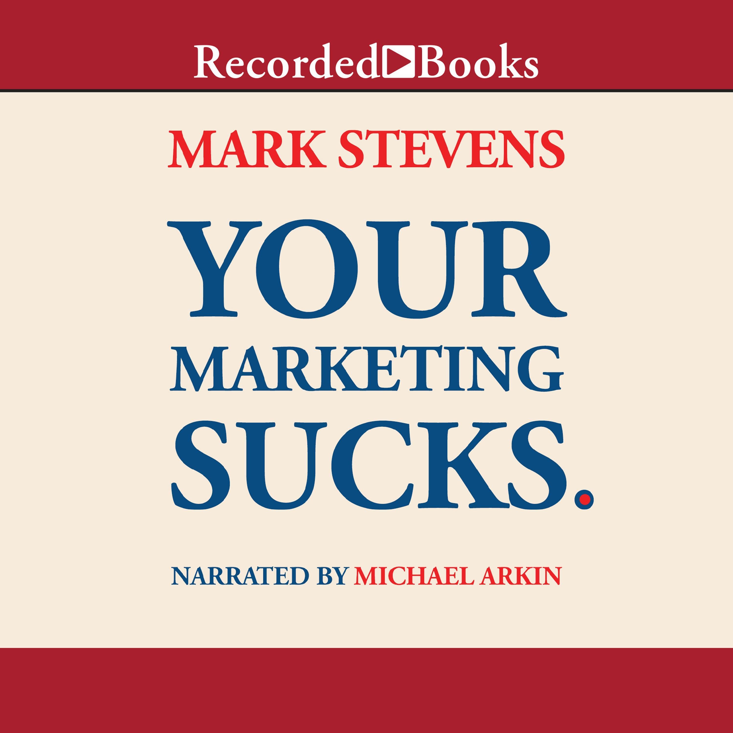 Your Marketing Sucks.