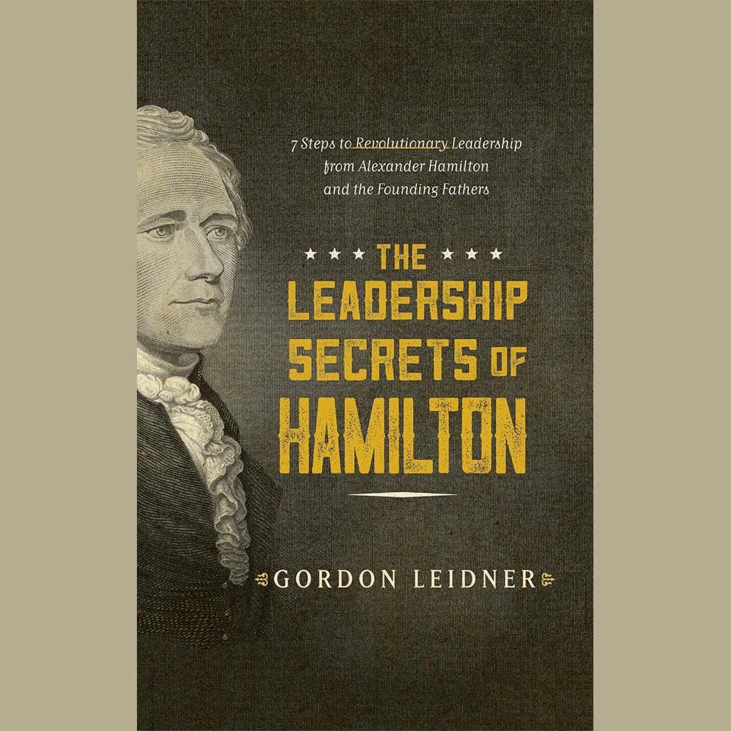 The Leadership Secrets of Hamilton
