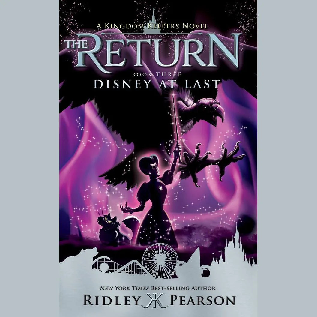Kingdom Keepers: The Return Book Three Disney at Last