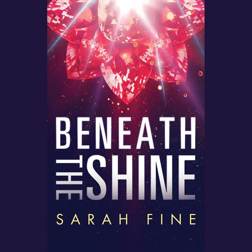 Beneath the Shine