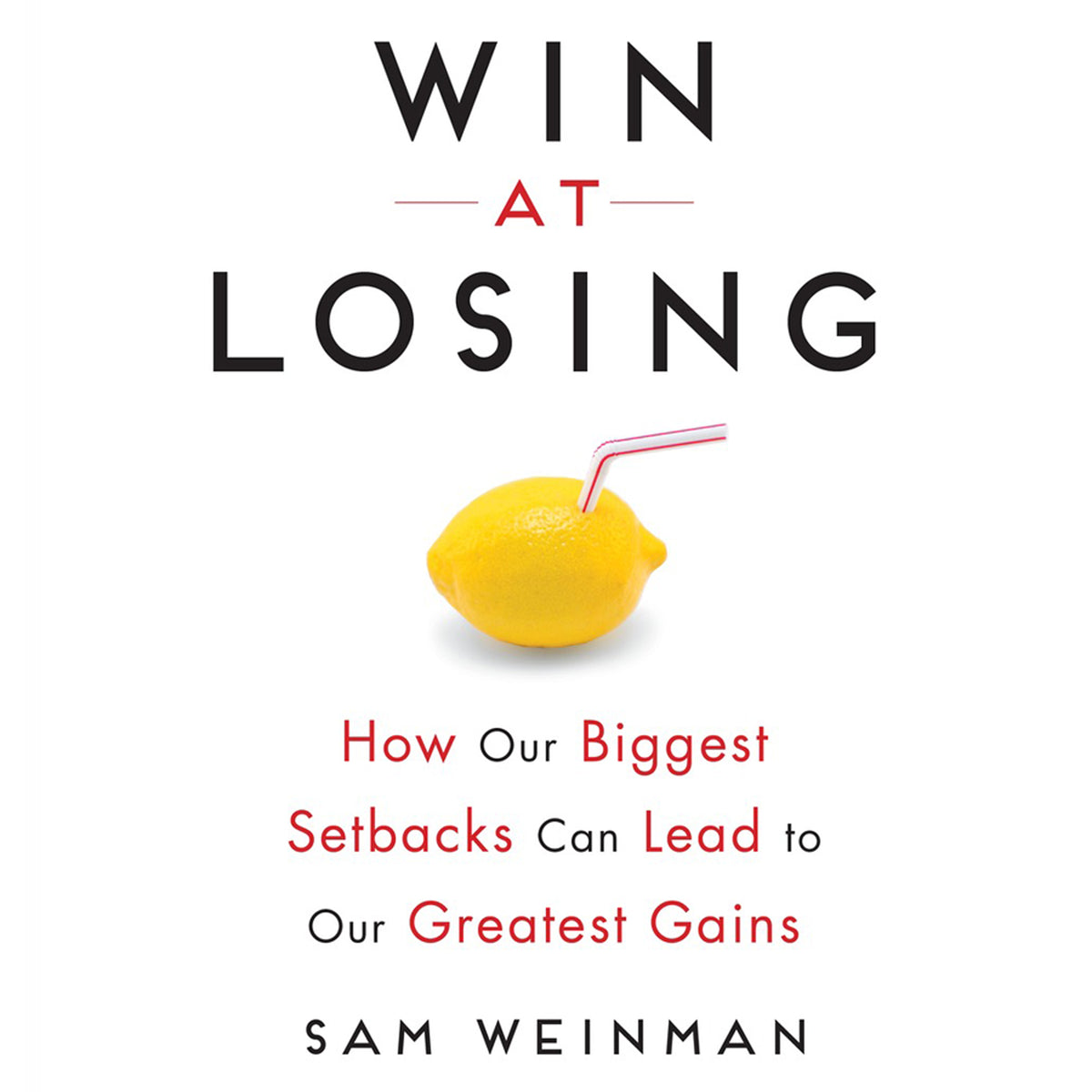 Win at Losing