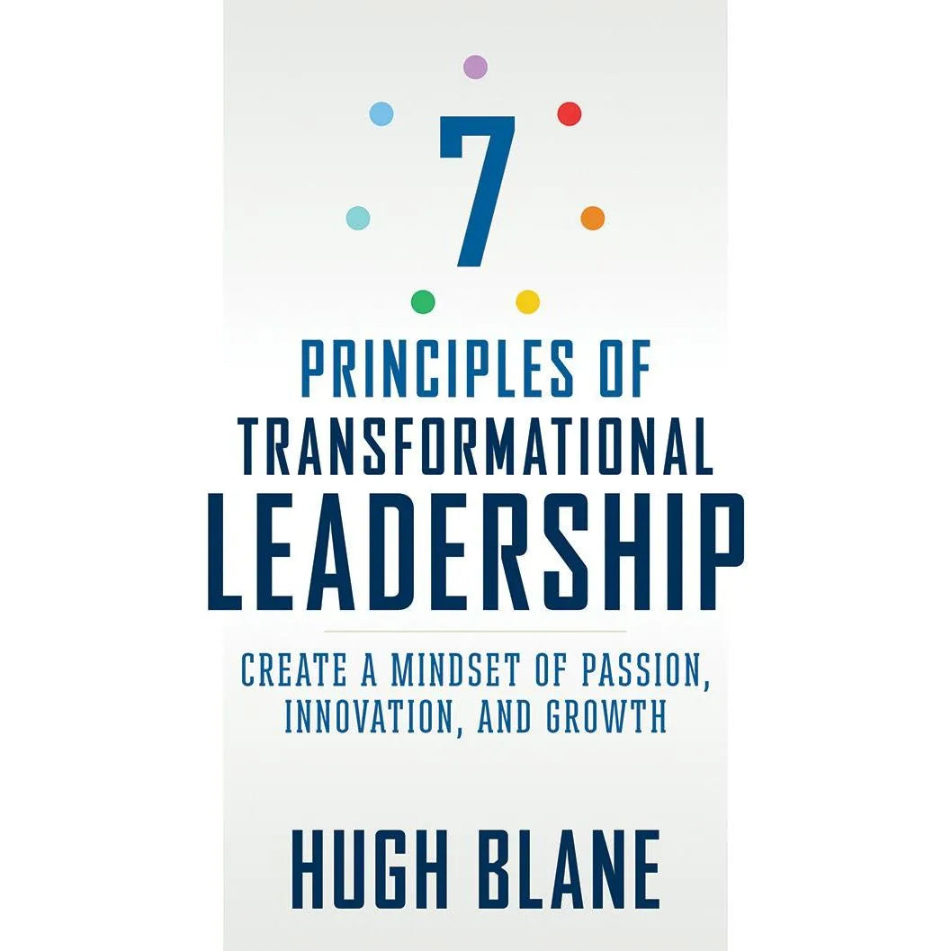 7 Principles of Transformational Leadership