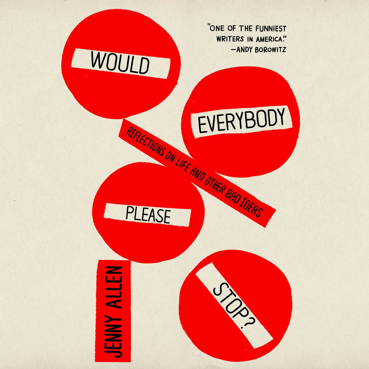 Would Everybody Please Stop?