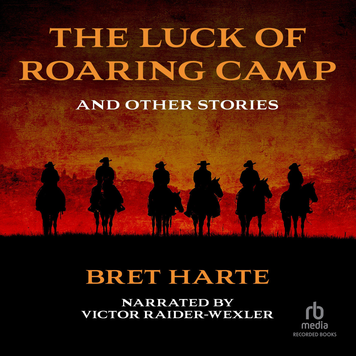 The Luck of Roaring Camp and Other Tales