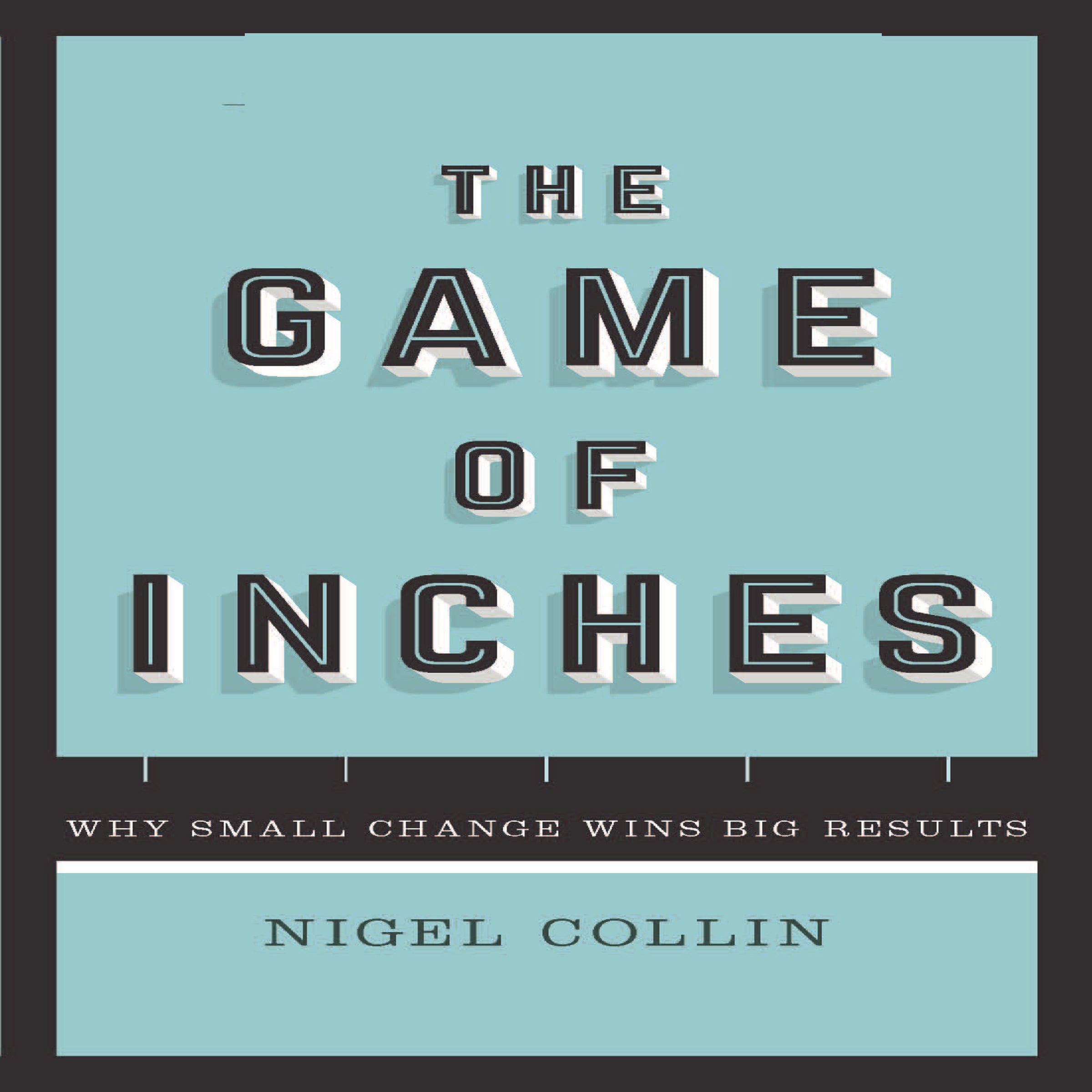 The Game of Inches