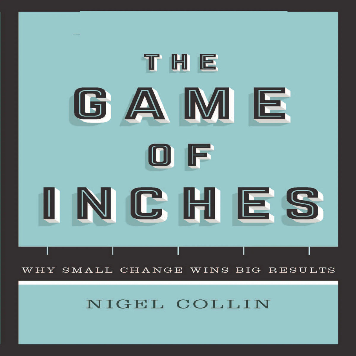 The Game of Inches