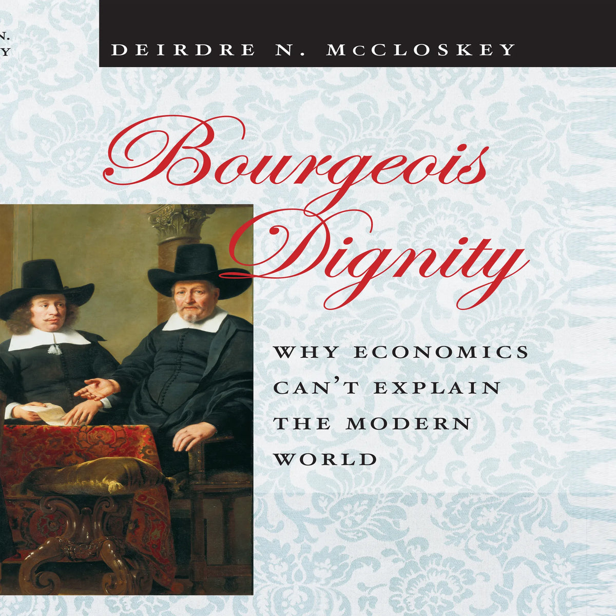 Bourgeois Dignity
