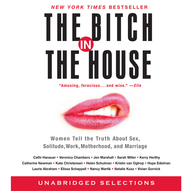 The Bitch in the House