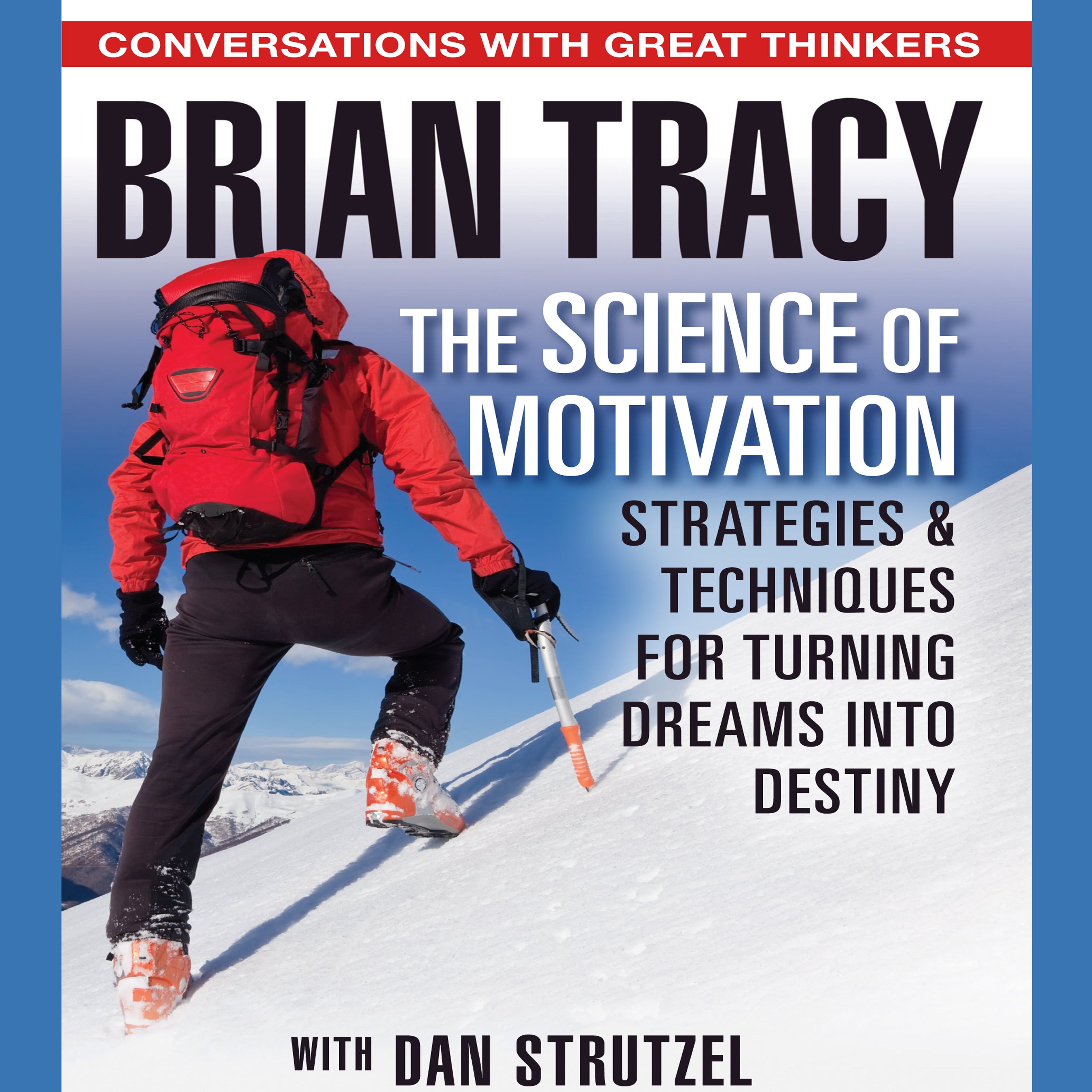 The Science of Motivation