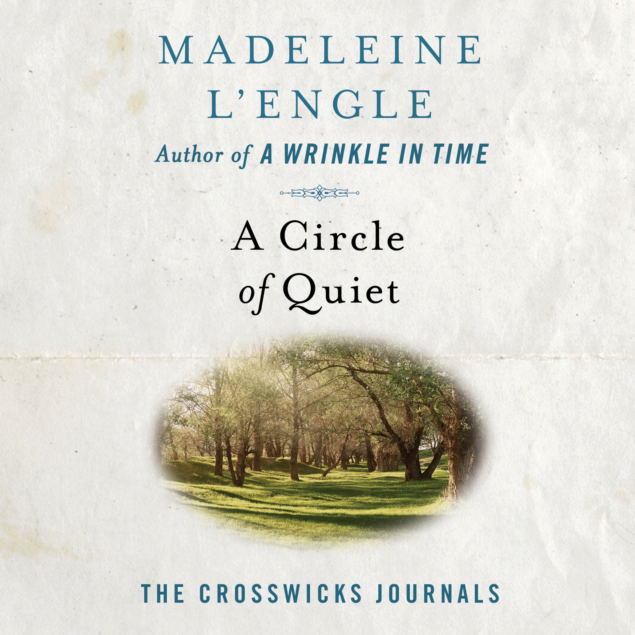 A Circle of Quiet