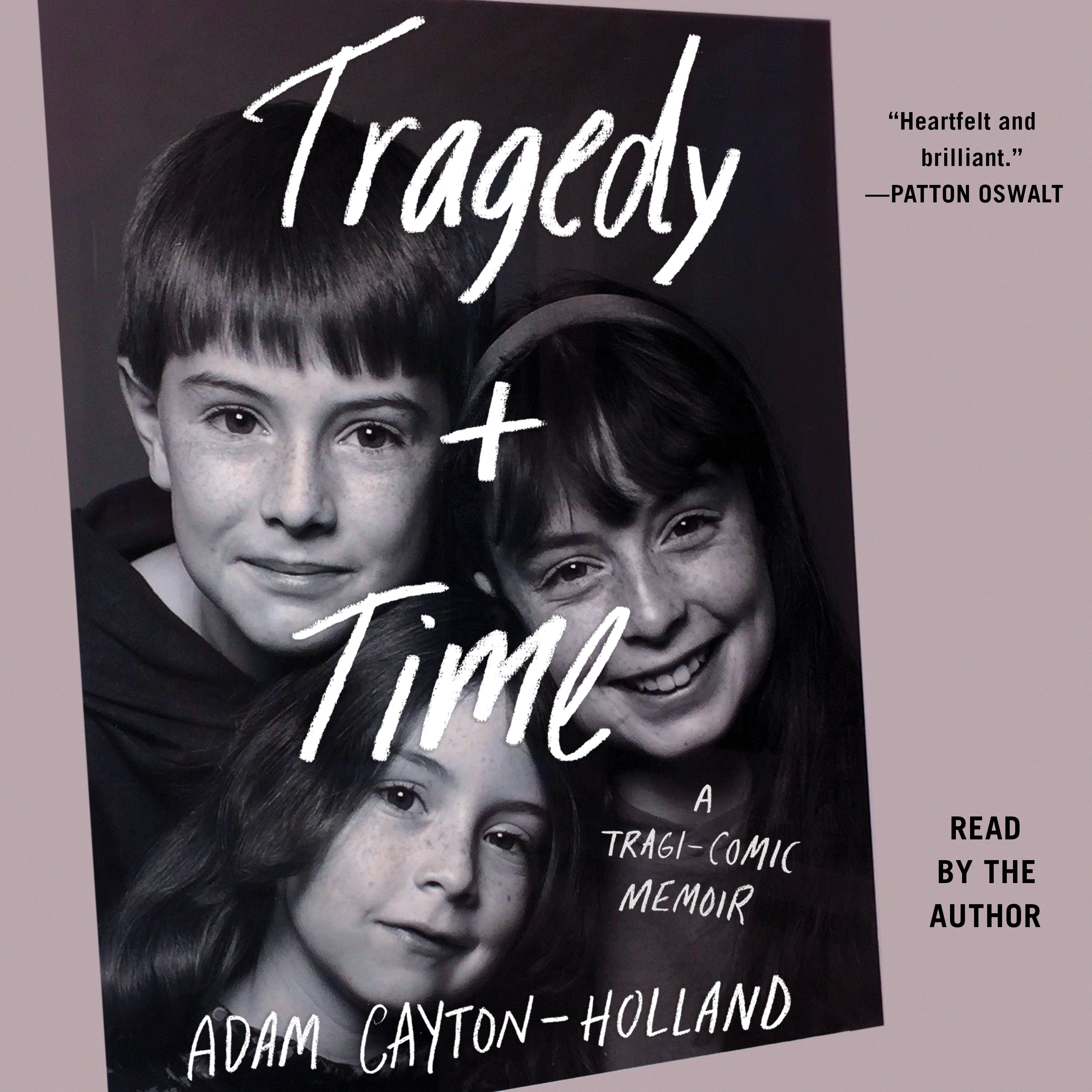 Tragedy Plus Time