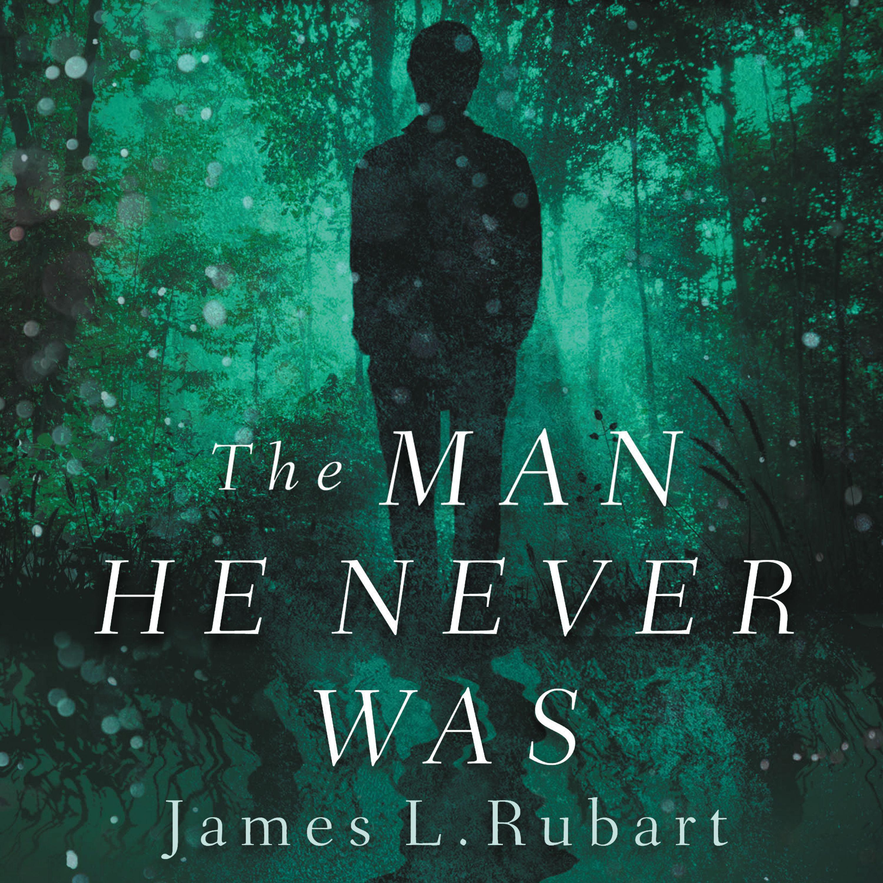 The Man He Never Was