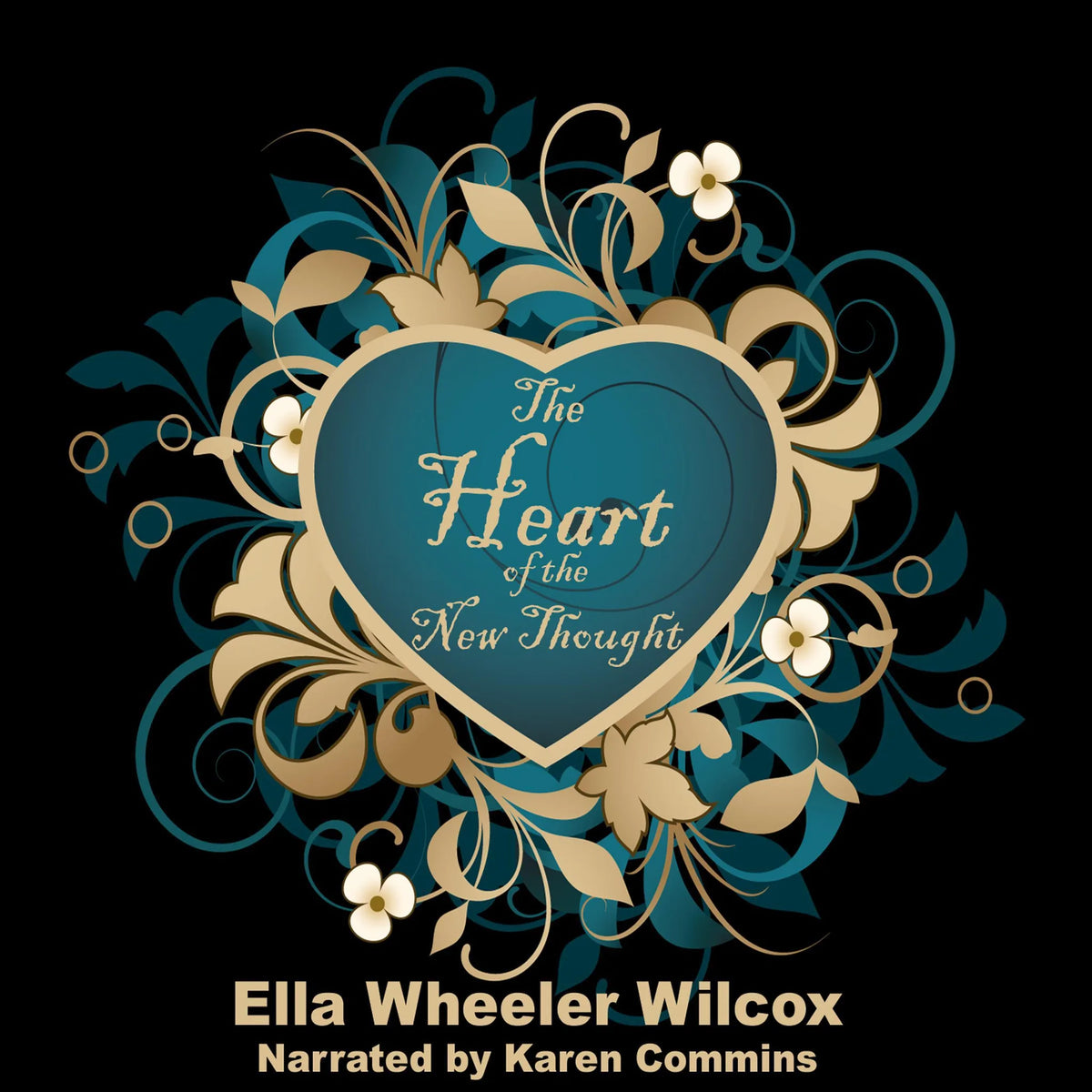 The Heart of the New Thought