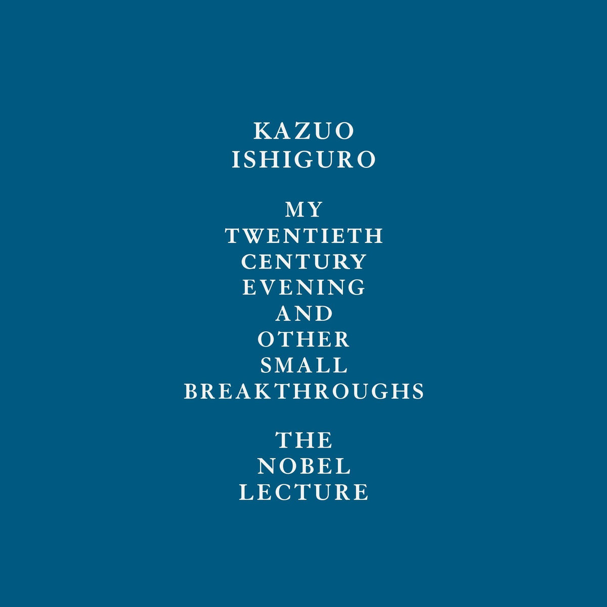 My Twentieth Century Evening and Other Small Breakthroughs