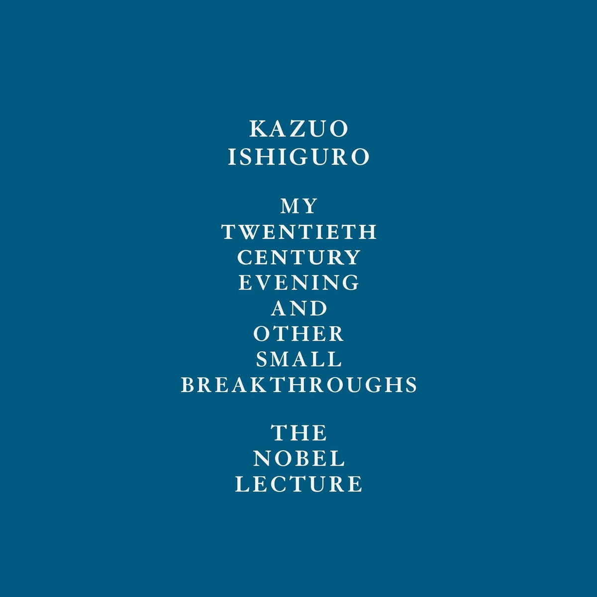 My Twentieth Century Evening and Other Small Breakthroughs