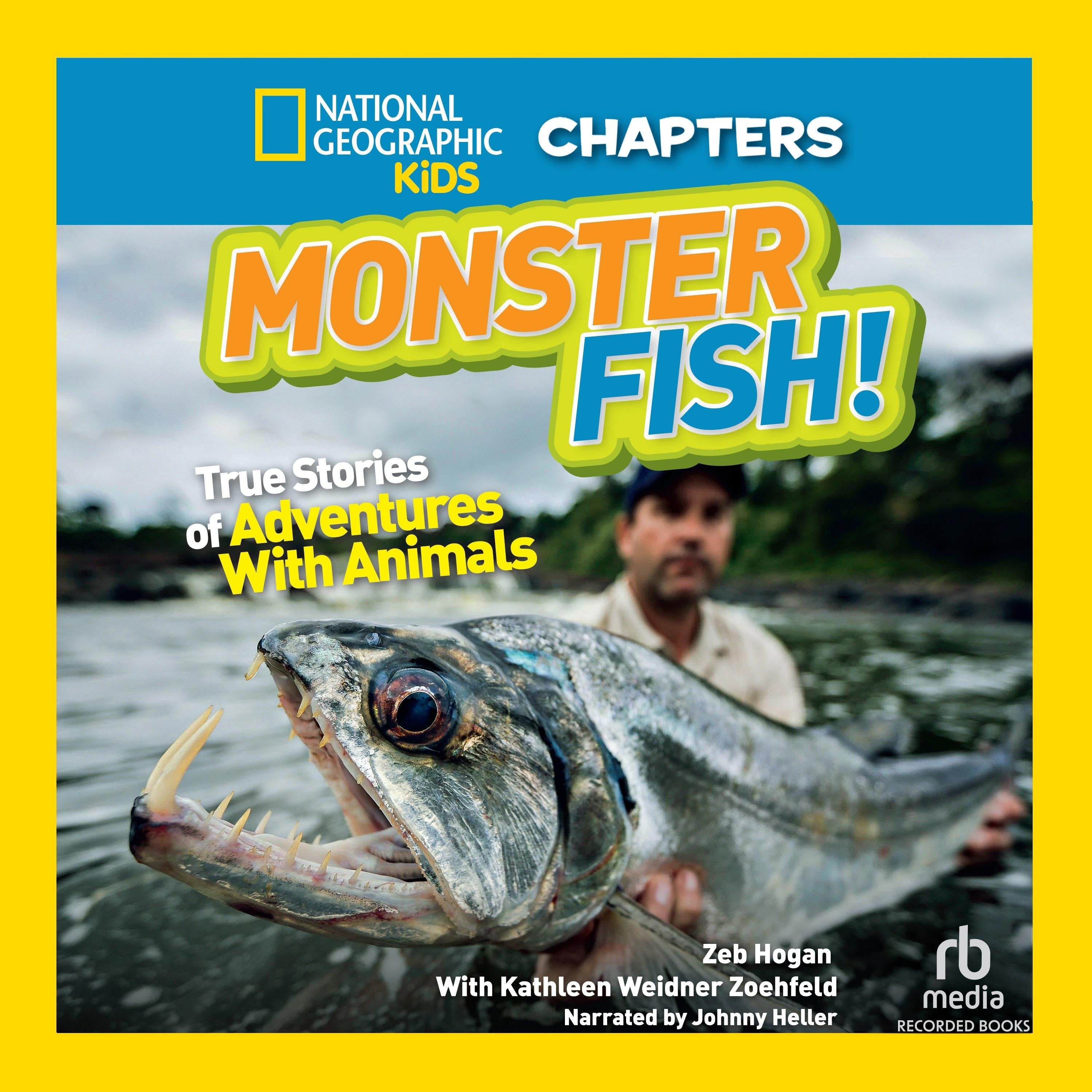 National Geographic Kids Chapters: Monster Fish!