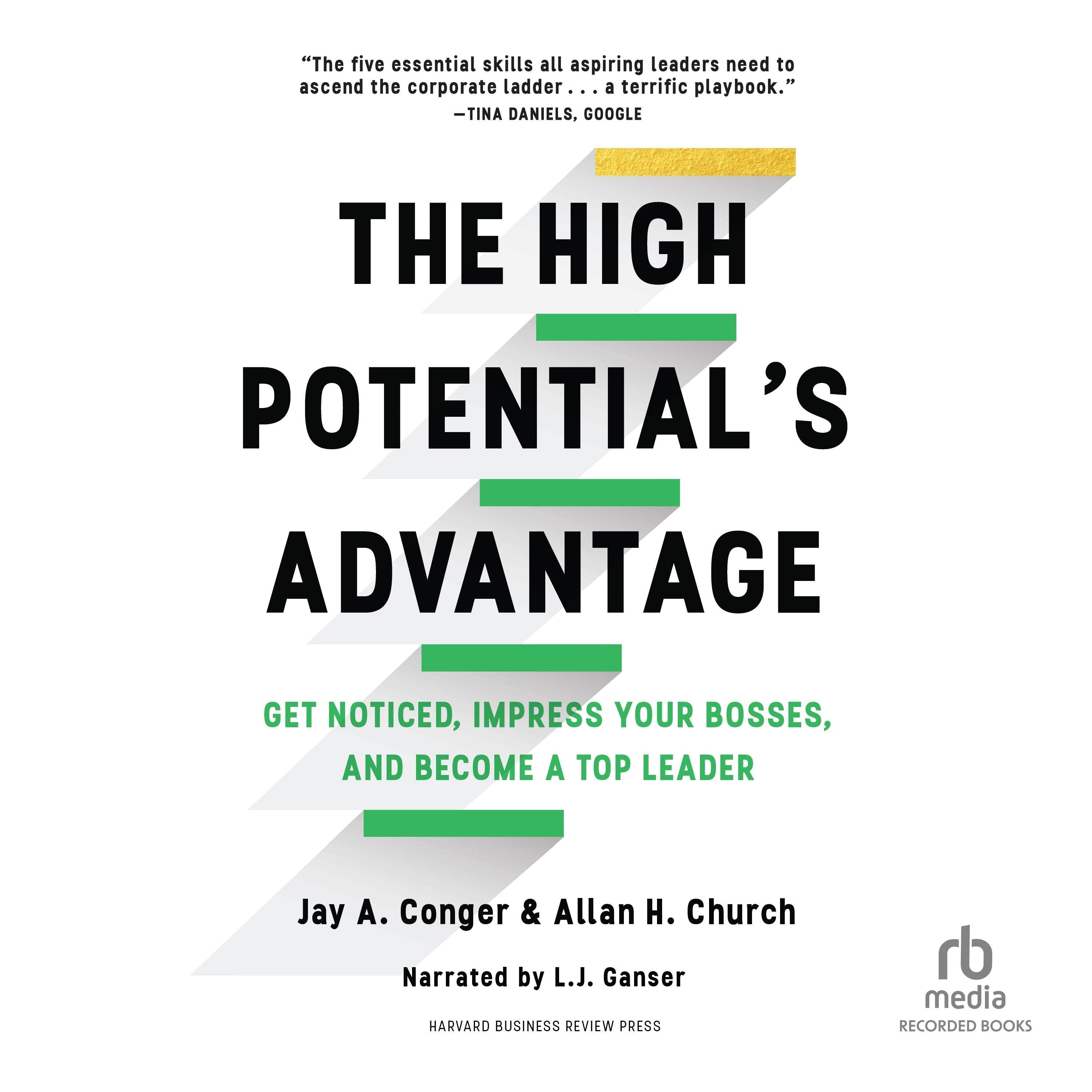The High Potential's Advantage