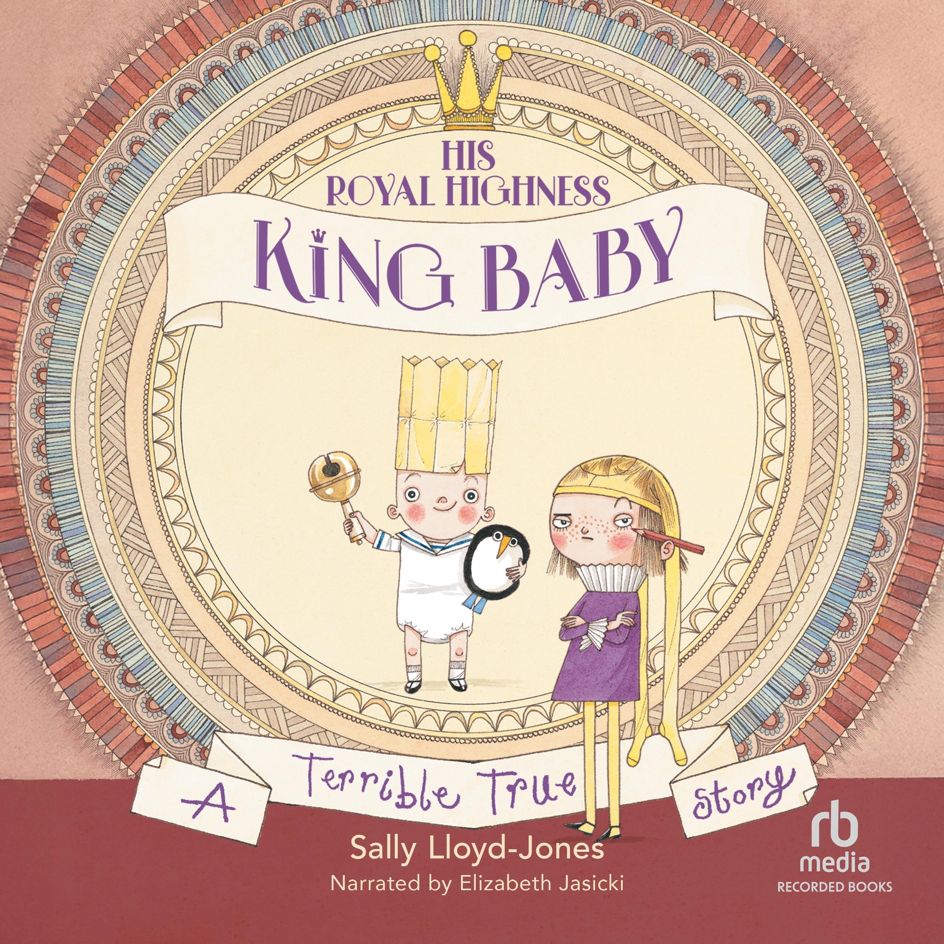 His Royal Highness, King Baby