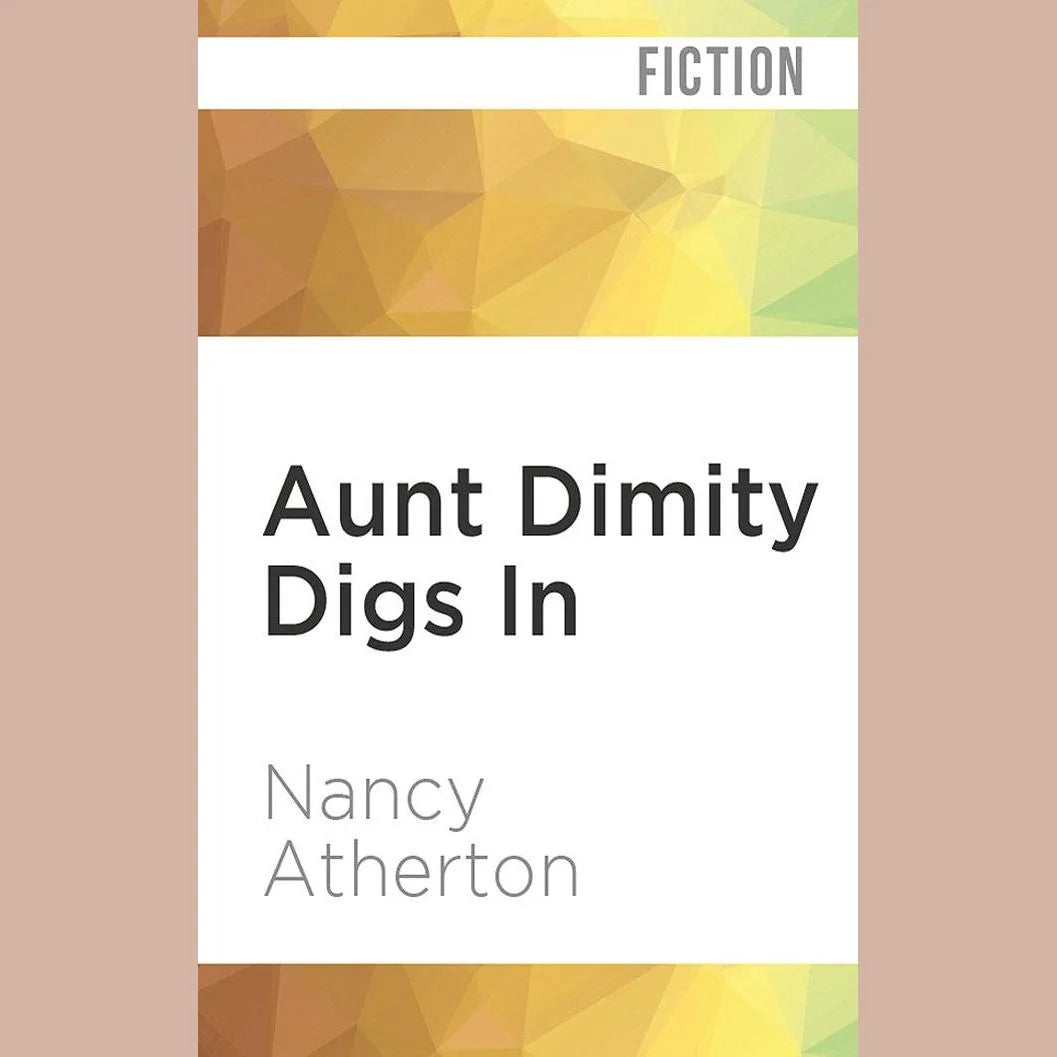 Aunt Dimity Digs In