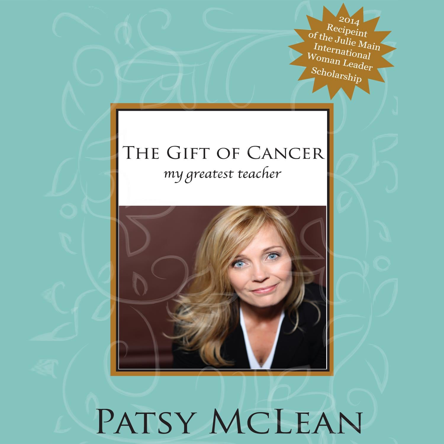 The Gift of Cancer